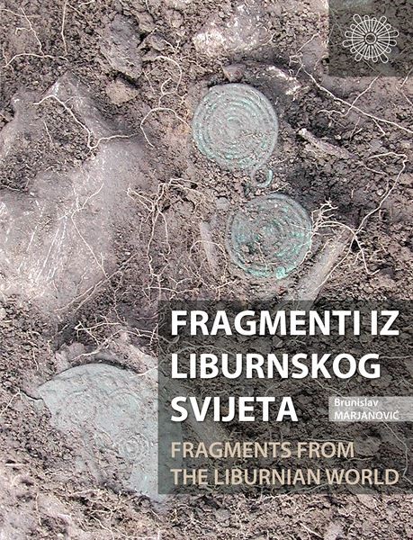 Novo sveučilišno izdanje "Fragmenti iz  liburnskog svijeta = Fragments from the Liburnian World"