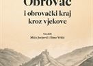 Novo sveučilišno suizdanje "Obrovac i obrovački kraj kroz vjekove"