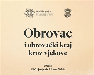 Novo sveučilišno suizdanje "Obrovac i obrovački kraj kroz vjekove"
