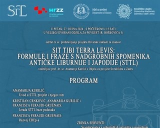 Predstavljanje projekta Sit Tibi Terra Levis: formule i fraze s nadgrobnih spomenika antičke Liburnije i Japodije (STTL)