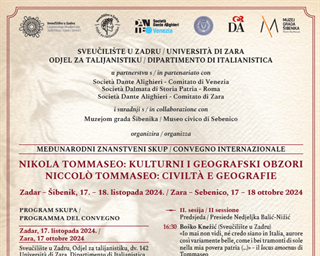 Međunarodni znanstveni skup Nikola Tommaseo: kulturni i geografski obzori / Convegno internazionale Niccolò Tommaseo: civiltà e geografie