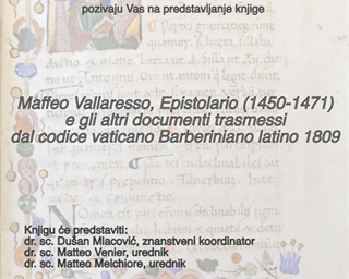 Predstavljanje knjige „Maffeo Vallaresso, Epistolario (‪1450-1471) e gli altri documenti trasmessi dal codice vaticano Barberiniano latino 1809“
