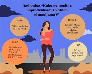 Prijavite se na radionicu "Kako se nositi s nepredvidivim životnim situacijama?"