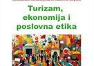 Međunarodni interdisciplinarni simpozij "Turizam, ekonomija i poslovna etika"