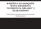 Objavljena "Knjižica glagoljaša Mata Hrabrića “suprotiva oblaku” i “zloj godini”: latinični prijepis s popratnim tekstovima i komentarima"