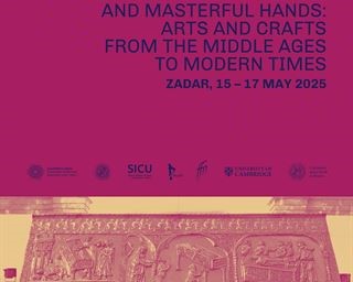 1. međunarodna znanstvena konferencija "Plemeniti metali i vješte ruke: umjetnost i obrt od srednjeg vijeka do modernog doba"