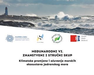 Druga obavijest za VI. znanstveni i stručni skup "Klimatske promjene i očuvanje ekosustava Jadranskog mora"