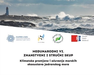 Druga obavijest za VI. znanstveni i stručni skup "Klimatske promjene i očuvanje ekosustava Jadranskog mora"