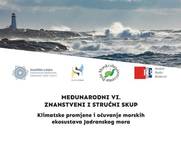 Druga obavijest za VI. znanstveni i stručni skup "Klimatske promjene i očuvanje ekosustava Jadranskog mora"
