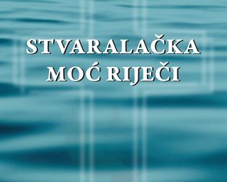 Objavljeno novo izdanje Sveučilišta u Zadru "Stvaralačka moć riječi"