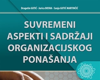 Novo izdanje Sveučilišta u Zadru "Suvremeni aspekti i sadržaji organizacijskog ponašanja"