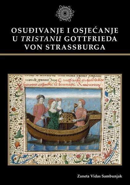 Nova monografija u izdanju Sveučilišta u Zadru "Osuđivanje i osjećanje u Tristanu Gottfrieda von Strassburga"