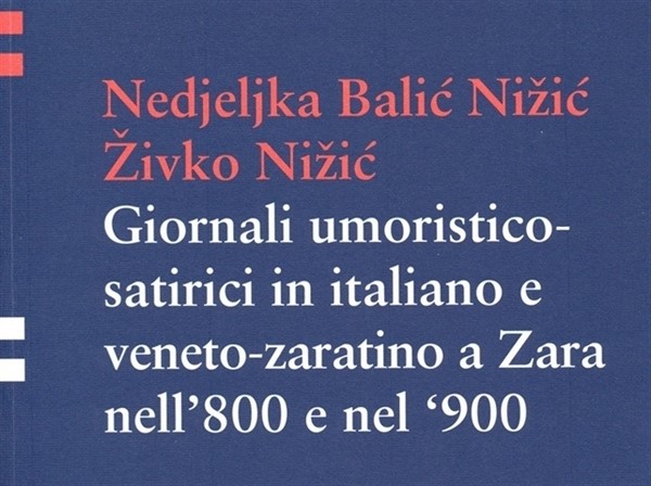 Predstavljanje knjige "Giornali umoristico-satirici in italiano e veneto-zaratino a Zara nell'800 e nel '900"