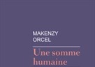 Rezultati natječaja za najbolji studentski prijevod-Une somme humaine Makenzyja Orcela