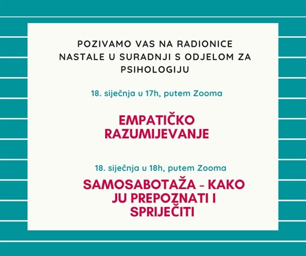 Radionice "Empatičko razumijevanje" i "Samosabotaža - kako ju prepoznati i spriječiti" - 18. siječnja 2021.