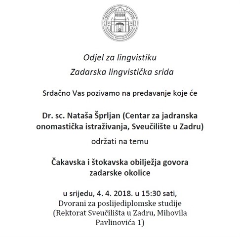 Poziv na lingvističku sridu: dr. sc. Nataša Šprljan, Čakavska i štokavska obilježja govora zadarske okolice
