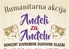 Poziv na humanitarnu akciju "Anđeli za Anđelu" - Koncert suvremene duhovne glazbe u Hrvatskom narodnom kazalištu u Zadru, u ponedjeljak, 6. veljače, u 19:00