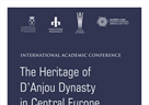 Međunarodna znanstvena konferencija ""The Heritage of the D'Anjou Dynasty in Central Europe" u Krakovu