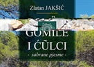 Nova zbirka poezije u izdanju Sveučilišta u Zadru "Gomȉle i ćũlci: sabrane pjesme"