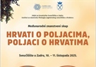 Međunarodni znanstveni skup "Hrvati o Poljacima, Poljaci o Hrvatima"