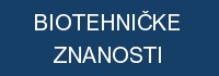 BIOTEHNIČKE ZNANOSTI